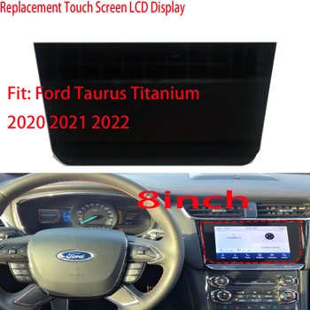 8-дюймовый сменный OEM ЖК-монитор с сенсорным экраном для Ford Taurus Titanium 2020 2021 2022