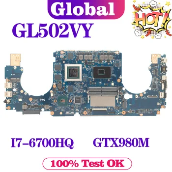 Материнская плата Ноутбука KEFU Для ASUS GL502VY GL502V GL502 Материнская Плата I7-6700HQ GTX980M-8G/4G Материнская Плата Ноутбука DDR4
